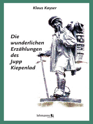 cover image of Die wunderlichen Erzählungen des Jupp Kiepenlad